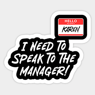 Speak To Manager Sticker